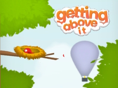 Game Getting Above It