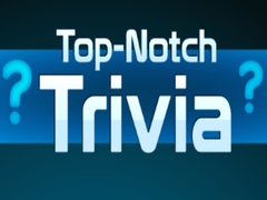 Game Top Notch Trivia