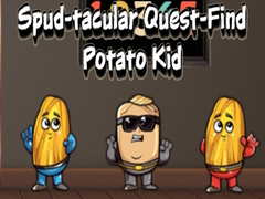 Game Spud tacular Quest Find Potato Kid
