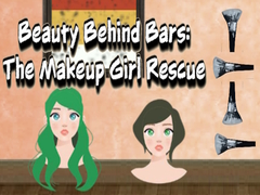 Game Beauty Behind Bars The Makeup Girl Rescue