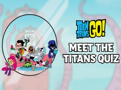 Game Meet the Titans! Quiz