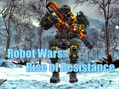 Game Robot Wars: Rise of Resistance