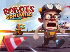 Game Robots Gone Wild