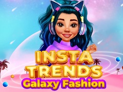 Game Insta Trends Galaxy Fashion