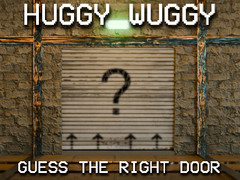 Game Huggy Wuggy Guess the right door