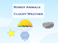 Game Rowdy Animals Cloudy Weather