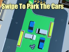Game Swipe To Park The Cars