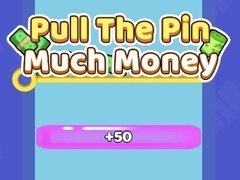 Game Pull The Pin Much Money 