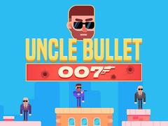 Game Uncle Bullet 007
