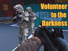 Game Volunteer to the Darkness
