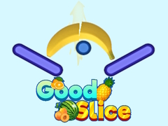 Game Good Slice