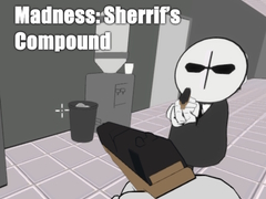 Game Madness: Sherrif’s Compound