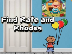 Game Find Rafe and Rhodes