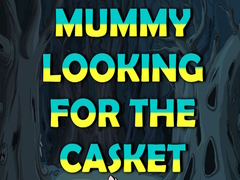Game Mummy Looking for the Casket