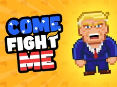 Game Come Fight Me
