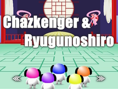 Game Chazkenger & Ryugunoshiro