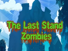 Game The Last Stand Zombies