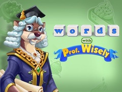 Game Words with Prof. Wisely
