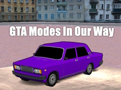 Game GTA Modes In Our Way