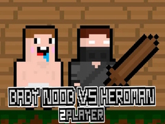 Game Baby Noob vs Heroman 2 Player