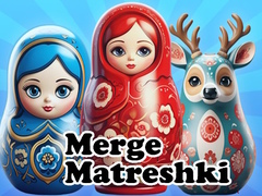 Game Merge Matreshki