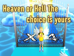 Game Heaven or Hell The choice is yours