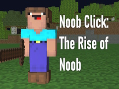 Game Noob Click: The Rise of Noob 