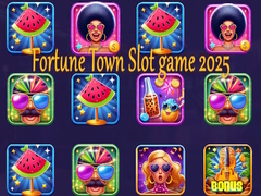 Game Fortune Town Slot game 2025