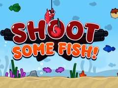 Game Shoot Some Fish!