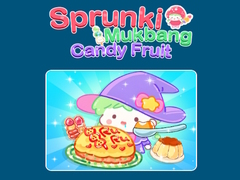 Game Sprunki Mukbang Candy Fruit 