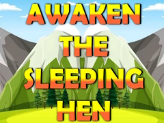 Game Awaken The Sleeping Hen