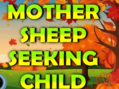 Game Mother Sheep Seeking Child