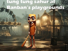 Game Tung Tung Sahur at Banban Playgrounds