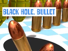 Game Black Hole. Bullet