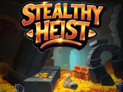Game Stealthy Heist