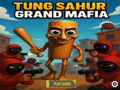 Game Tung Sahur Grand Mafia