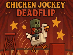 Game Chicken Jockey Deadflip