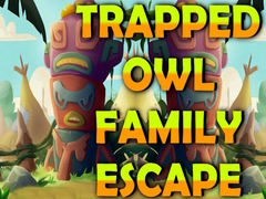Game Trapped Owl Family Escape