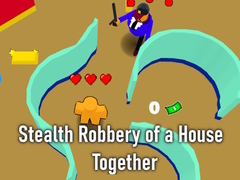 Game Stealth Robbery of a House Together