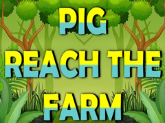 Game Pig Reach The Farm