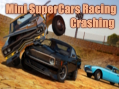 Game Mini SuperCars Racing Crashing