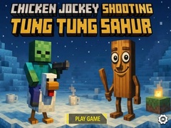 Game Chicken Jockey Shooting Tung Tung Sahur