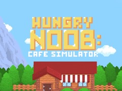 Game Hungry Noob Cafe Simulator