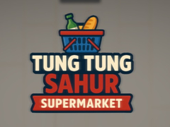 Game Tung Tung Sahur Supermarket