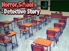 Game Horror School: Detective Story