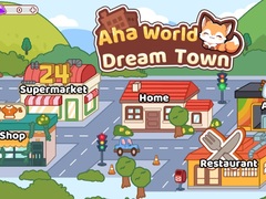 Game Aha World Dream Town