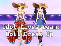 Game Idol Livestream: Doll Dress Up
