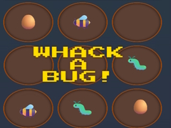 Game Whack A Bug!
