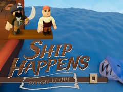 Game Ship Happens Patch it up