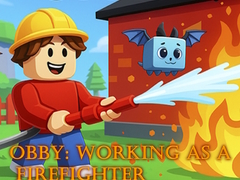 Game Obby: Working as a Firefighter